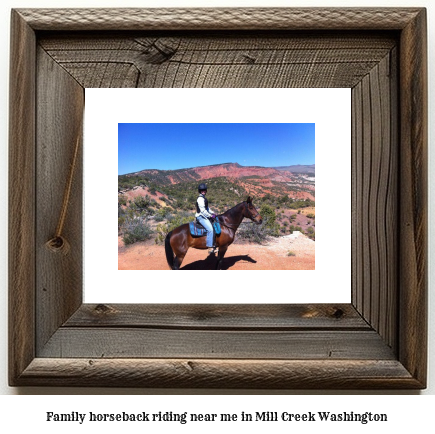 family horseback riding near me in Mill Creek, Washington